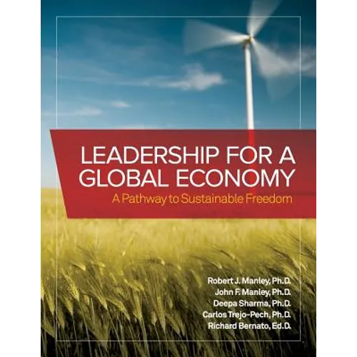 Leadership for a Global Economy: A Pathway to Sustainable Freedom