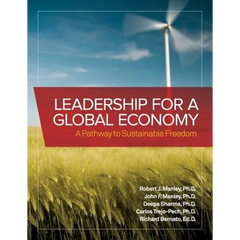Leadership for a Global Economy: A Pathway to Sustainable Freedom