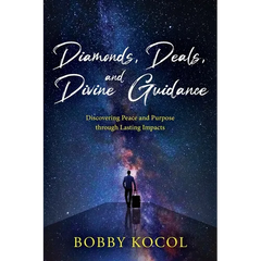 Diamonds, Deals, and Divine Guidance: Discovering Peace and Purpose through Lasting Impacts