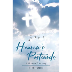 Heaven's Postcards: A Mother's True Story