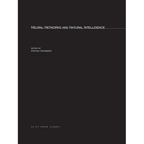 Neural Networks and Natural Intelligence