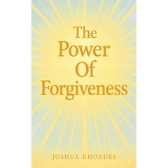 The Power Of Forgiveness