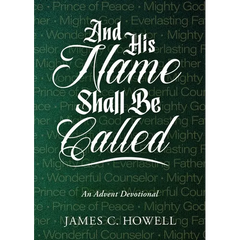 And His Name Shall Be Called: An Advent Devotional