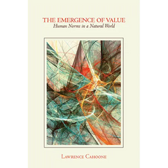 The Emergence of Value: Human Norms in a Natural World