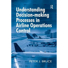 Understanding Decision-making Processes in Airline Operations Control
