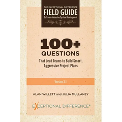 100+ Questions That Lead Teams to Build Smart, Aggressive Project Plans