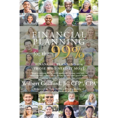 Financial Planning for the 99%: Financial Planning for Those Who Need it Most