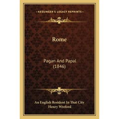 Rome: Pagan And Papal (1846)