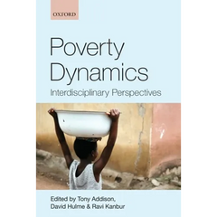 Poverty Dynamics: Interdisciplinary Perspectives