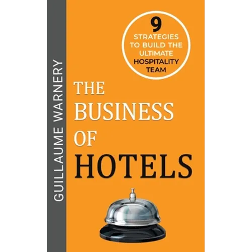 The Business of Hotels