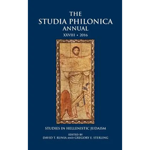 The Studia Philonica Annual XXVIII, 2016: Studies in Hellenistic Judaism