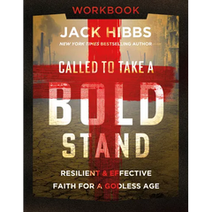 Called to Take a Bold Stand Workbook: Resilient and Effective Faith for a Godless Age