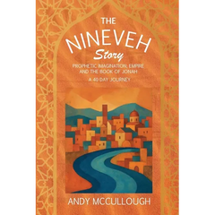 The Nineveh Story: Prophetic Imagination, Empire and the Book of Jonah