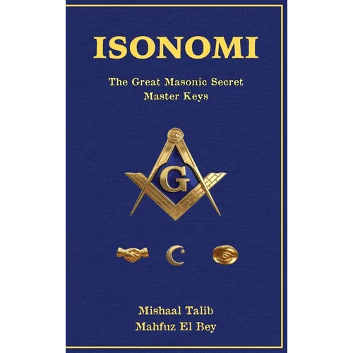 Isonomi: The Great Masonic Secret: Master Keys