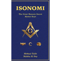 Isonomi: The Great Masonic Secret: Master Keys