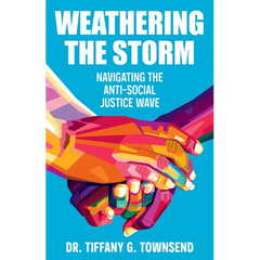 Weathering the Storm: Navigating the Anti-Social Justice Wave