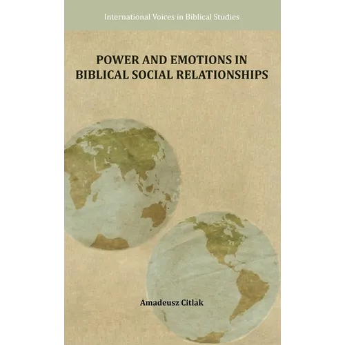 Power and Emotions in Biblical Social Relationships