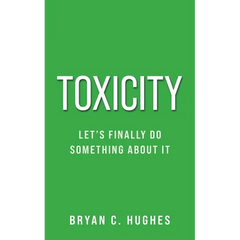 Toxicity: Let's Finally Do Something About It!