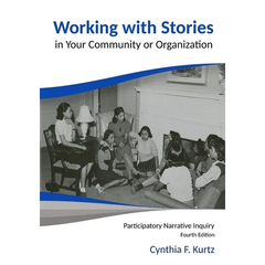 Working with Stories in Your Community or Organization: Participatory Narrative Inquiry