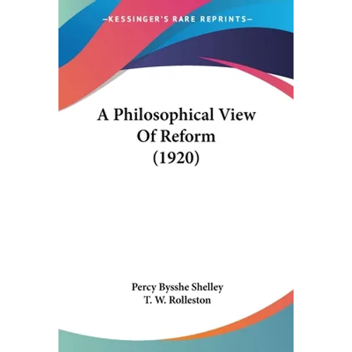 A Philosophical View Of Reform (1920)