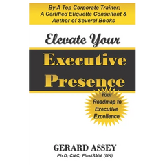 Elevate Your Executive Presence: Your Roadmap to Executive Excellence: #Executive Presence #Leadership Excellence #Leadership Development #Professiona