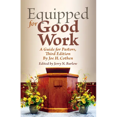 Equipped for Good Work: A Guide for Pastors, Third Edition