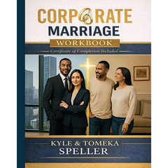Corporate Marriage WORKBOOK: Biblical Wisdom Combined with Business Strategies for a Marriage That Thrives