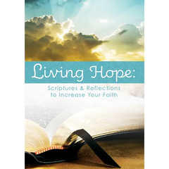 Living Hope: Scriptures & Reflections to Increase Your Faith (Pk of 6)
