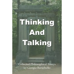 Thinking and Talking: Collected Philosophical Essays