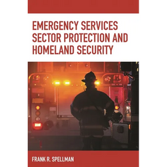 Emergency Services Sector Protection and Homeland Security