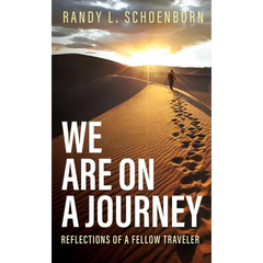 We Are on a Journey: Reflections of a Fellow Traveler