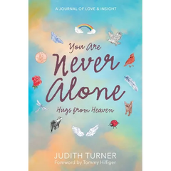 You Are Never Alone: Hugs From Heaven