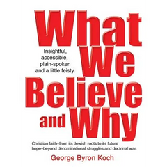 What We Believe and Why