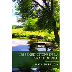 Les Benedictions de la Grace de Dieu