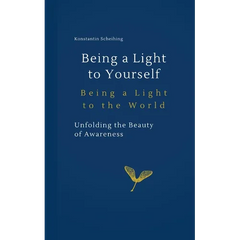 Being a Light to Yourself - Being a Light to the World