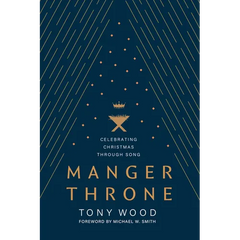 Manger Throne: Celebrating Christmas Through Song