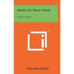 People vs. Wall Street: A Mock Trial