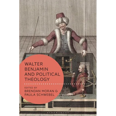 Walter Benjamin and Political Theology