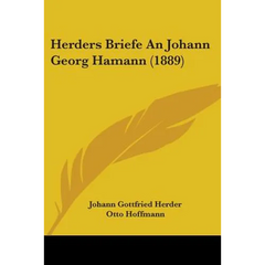 Herders Briefe An Johann Georg Hamann (1889)