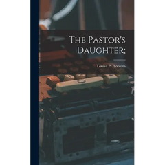 The Pastor's Daughter;