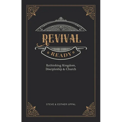Revival Ready: Rethinking Kingdom, Discipleship & Church