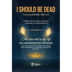 I Should Be Dead, Four Quarters, One Life