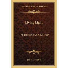 Living Light: The Doctrine Of New Truth
