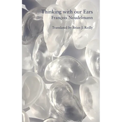 Thinking with Our Ears