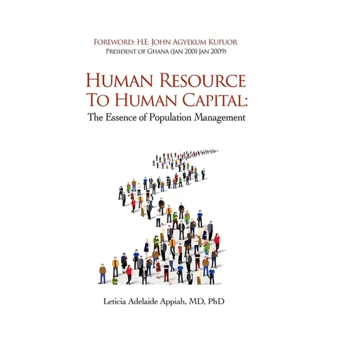 Human Resource to Human Capital: The Essence of Population Management