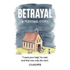 Betrayal: A Personal Story
