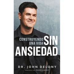 Construyendo Una Vida Sin Ansiedad / Building a Non-Anxious Life