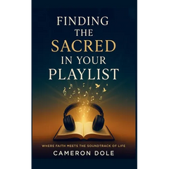 Finding The Sacred in Your Playlist