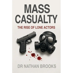 Mass Casualty: Rise of Lone Actors