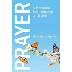 Prayer: A Personal Relationship with God